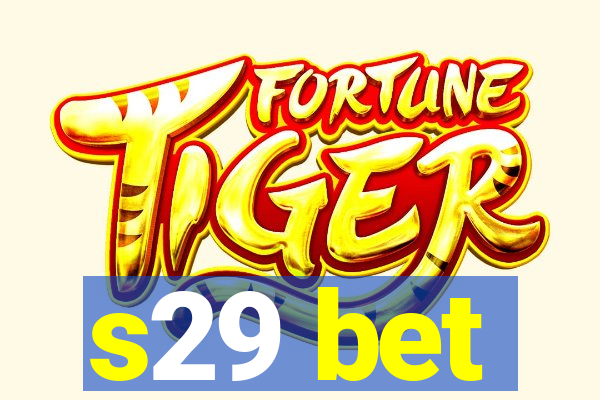 s29 bet